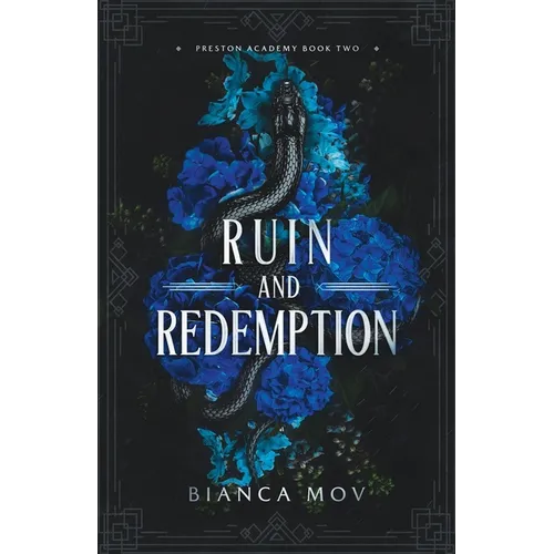 Ruin and Redemption: A Dark Boarding School Romance (Preston Academy Book 2)