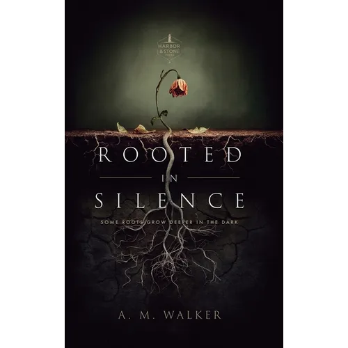 Rooted in Silence: Some Roots Grow Deeper in the Dark