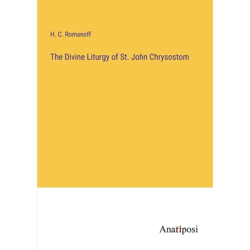The Divine Liturgy of St. John Chrysostom