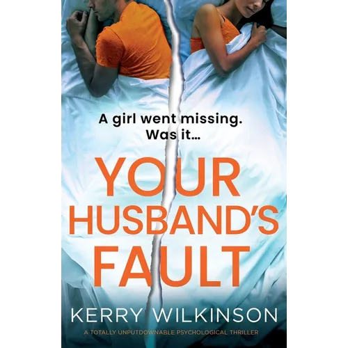 Your Husband's Fault: A totally unputdownable psychological thriller