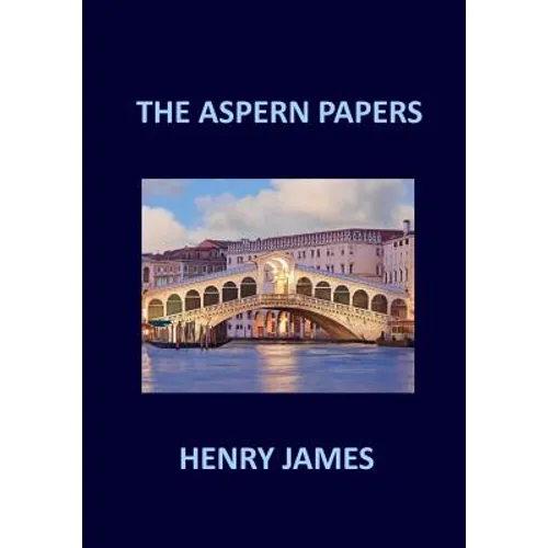 THE ASPERN PAPERS Henry James