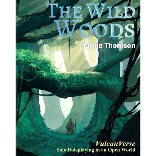 The Wild Woods: VulcanVerse