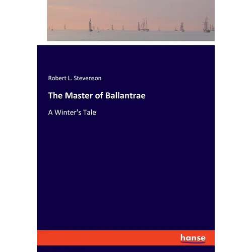The Master of Ballantrae: A Winter's Tale
