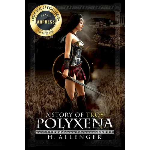 Polyxena: A Story of Troy