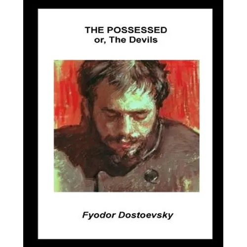 The Possessed or, The Devils