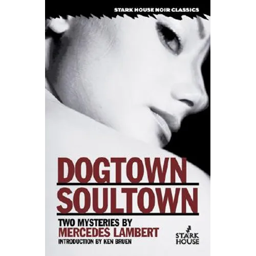Dogtown/Soultown: Two Mysteries