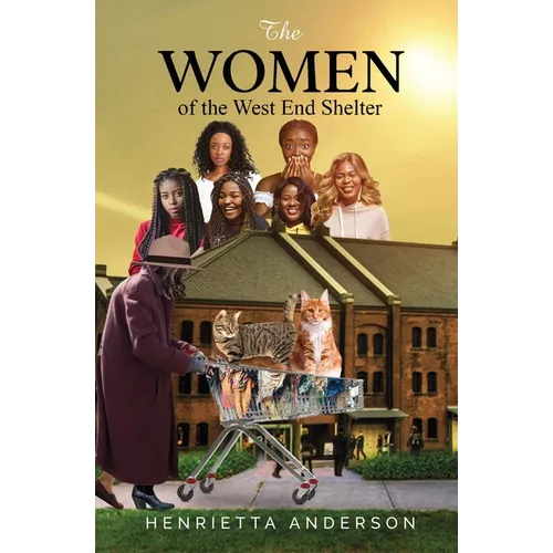 The Women of West End Shelter