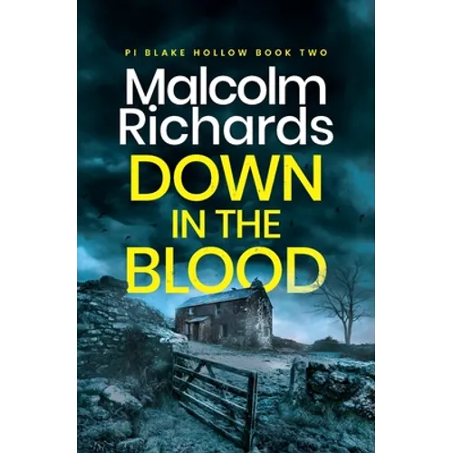 Down in the Blood: A Chilling Cornwall Crime Thriller