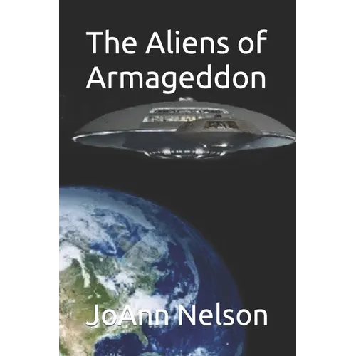 The Aliens of Armageddon