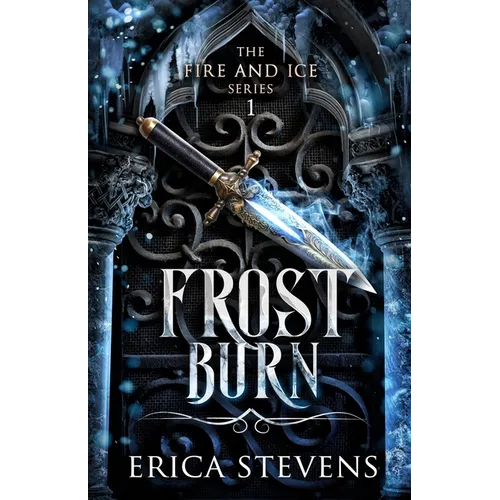 Frost Burn (The Fire and Ice Series, Book 1)
