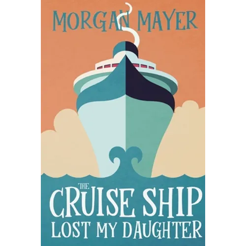 The Cruise Ship Lost My Daughter