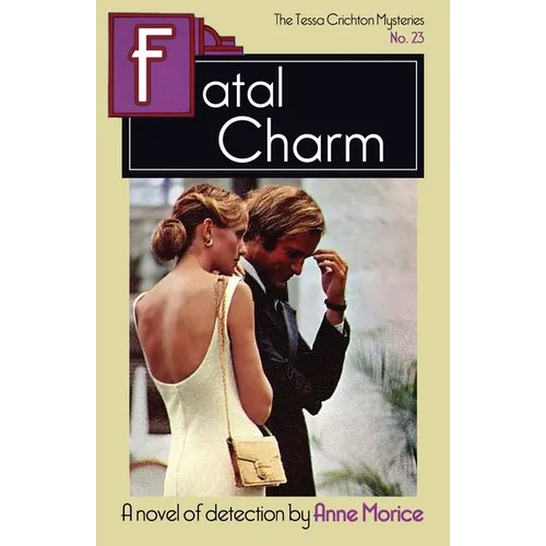 Fatal Charm: A Tessa Crichton Mystery