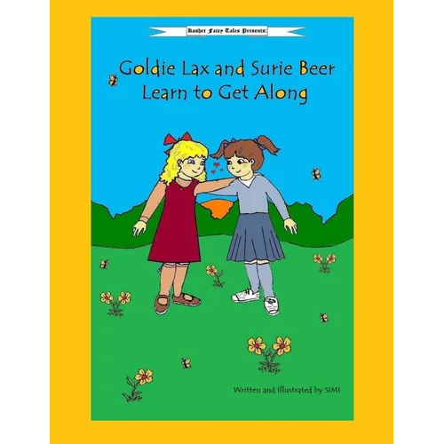 Goldie Lax and Surie Beer Learn to Get Along