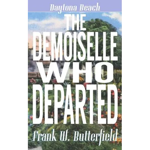 The Demoiselle Who Departed