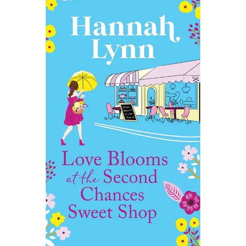Love Blooms at the Second Chances Sweetshop