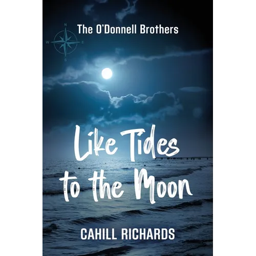 The O'Donnell Brothers: Like Tides to the Moon