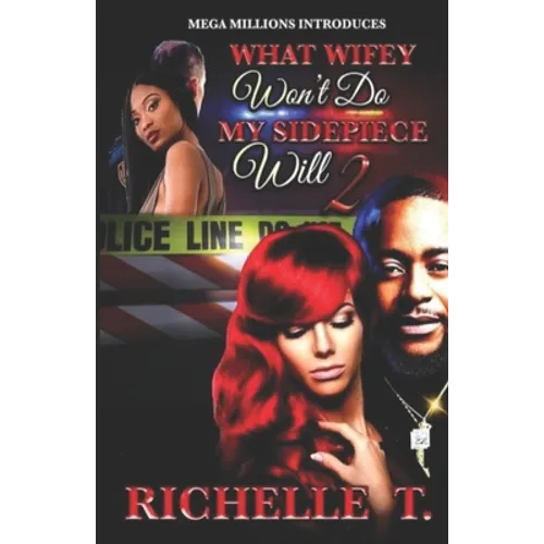 What Wifey Won't Do My Sidepiece Will 2