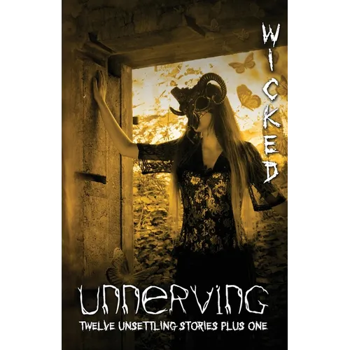 Unnerving Wicked