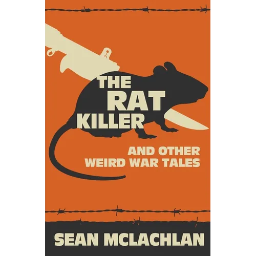 The Rat Killer and other Weird War Tales