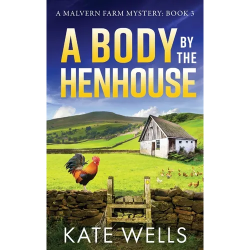 A Body by the Henhouse