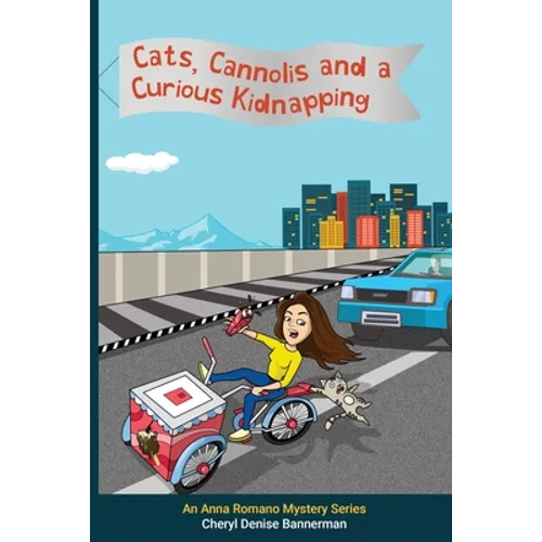Cats, Cannolis and a Curious Kidnapping: A Cozy Mystery Series for All Ages