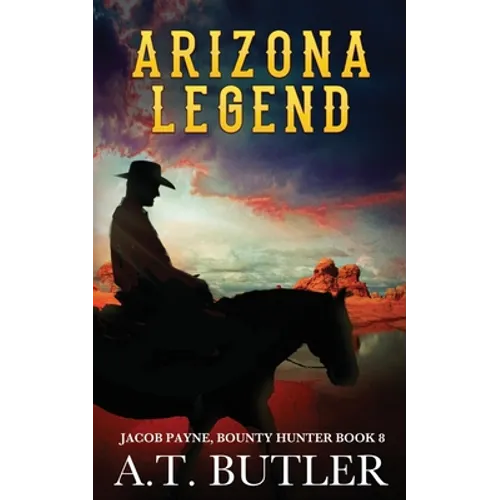 Arizona Legend: A Western Adventure