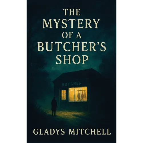 The Mystery of a Butcher's Shop: A Positronic Book