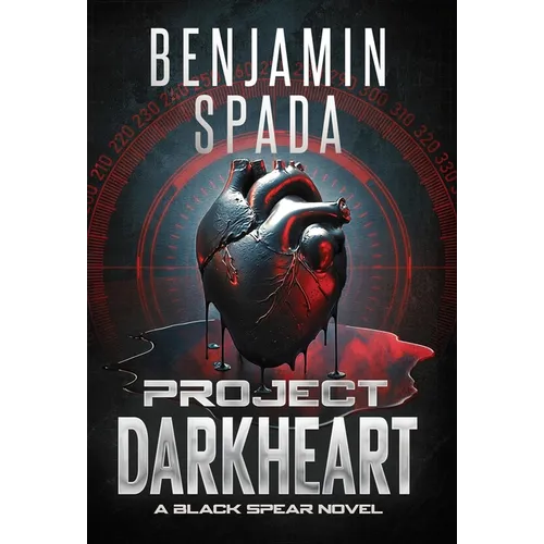 Project Darkheart: A Black Spear Novel