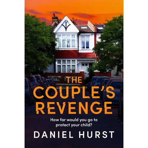 The Couple's Revenge: A Totally Nail-Biting Psychological Thriller with a Jaw-Dropping Twist