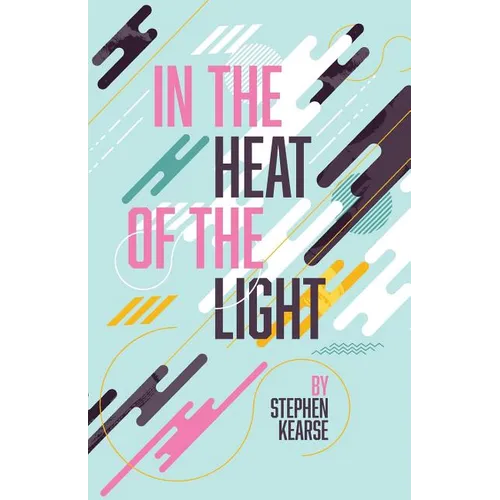 In the Heat of the Light