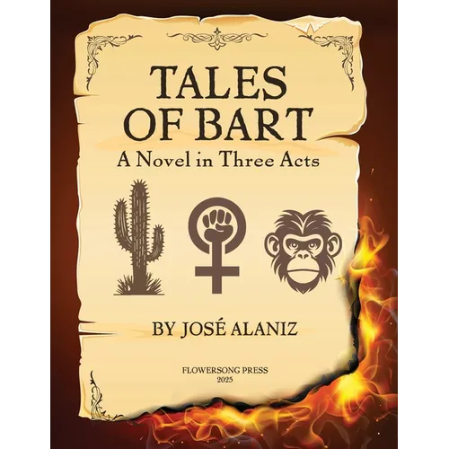 Tales of Bart: A Novel in Three Acts