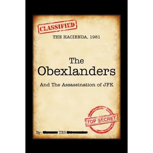 The Obexlanders: And the Assassination of JFK