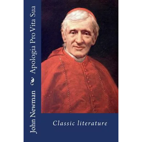 Apologia Pro Vita Sua: Classic literature