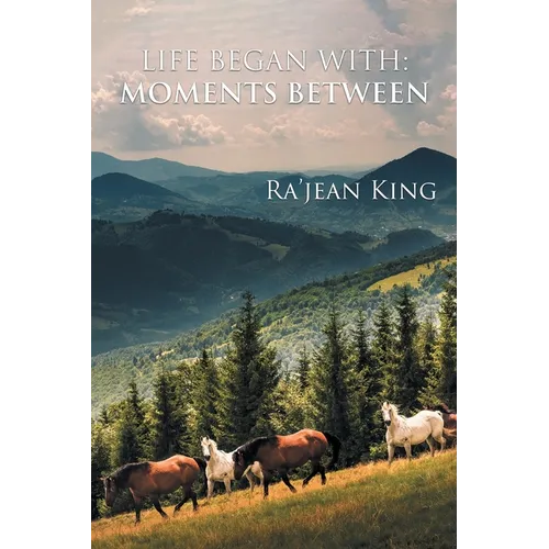 Life Began with Moments Between