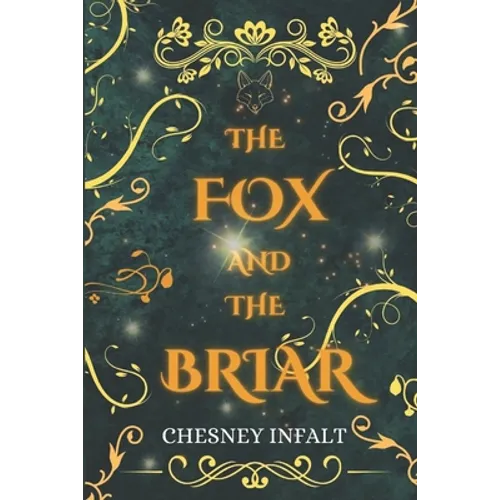 The Fox and the Briar: A Faerie Sleeping Beauty Retelling