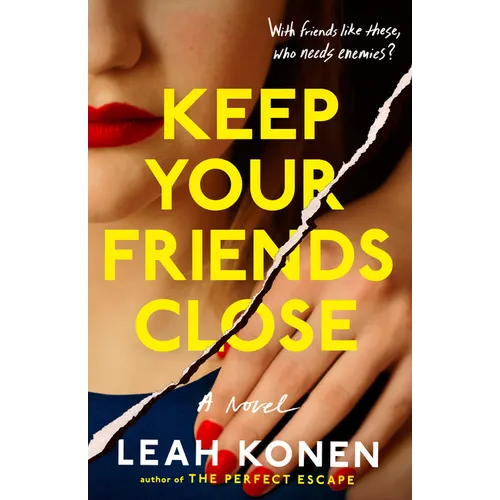 Keep Your Friends Close