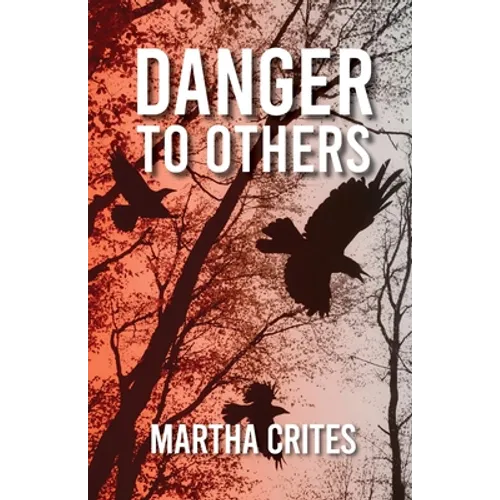 Danger to Others