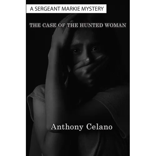 The Case of The Hunted Woman