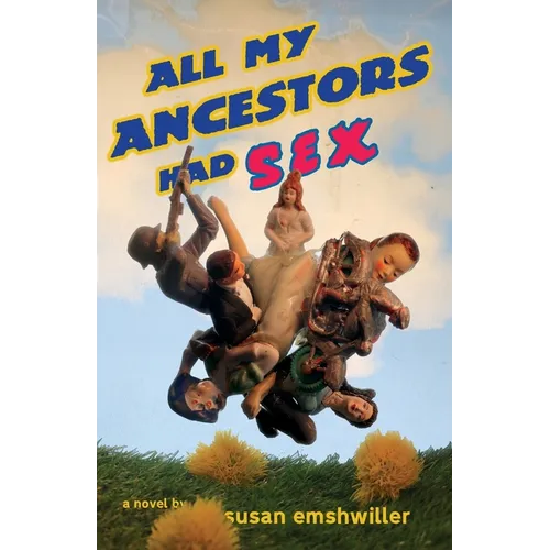 All My Ancestors Had Sex