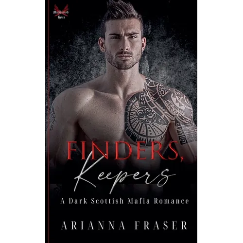 Finders, Keepers - A Dark Scottish Mafia Romance
