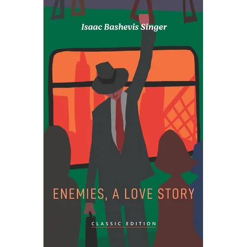 Enemies, A Love Story