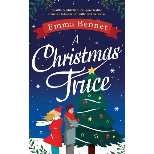 A Christmas Truce: An utterly addictive, feel-good festive romance to fall in love with this Christmas