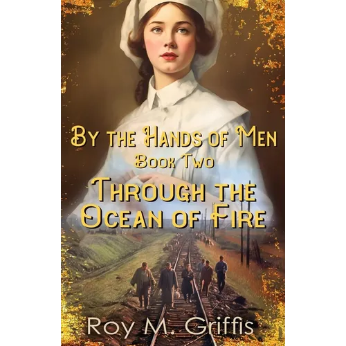 By the Hands of Men, Book Two: Charlotte Through the Ocean of Fire