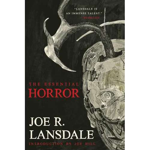 The Essential Horror of Joe R. Lansdale
