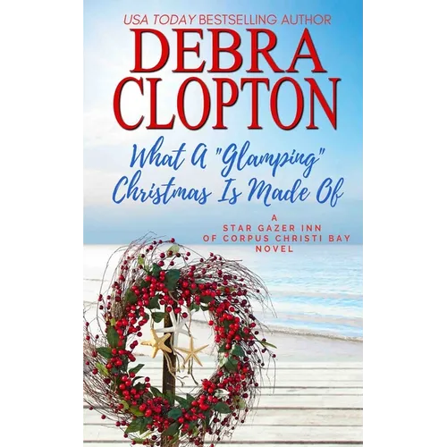 What a Glamping Christmas Is Made Of