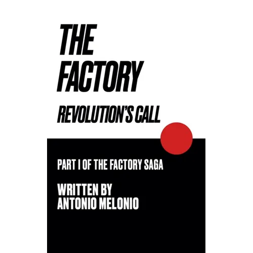 The Factory: Revolution's Call