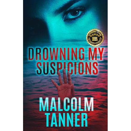 Drowning My Suspicions