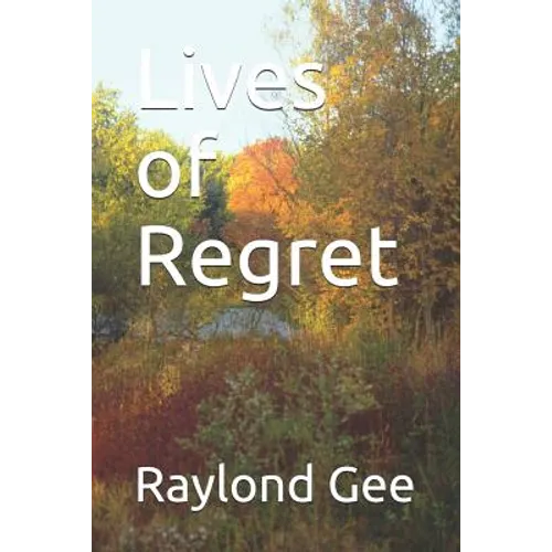 Lives of Regret