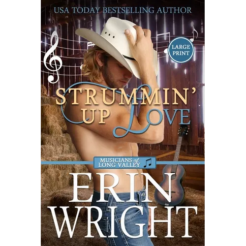 Strummin' Up Love: A Country Music Star Western Romance (Large Print)