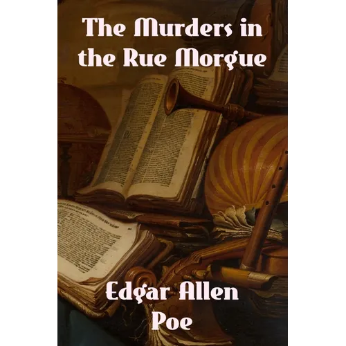 The Murders in the Rue Morgue